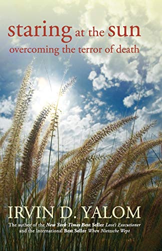 Staring at the Sun: Overcoming the Terror of Death von Wiley
